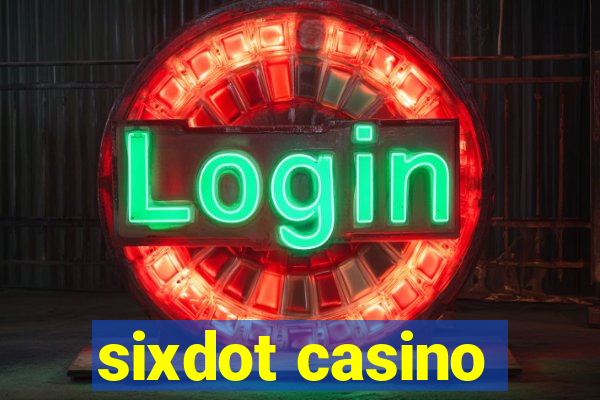 sixdot casino